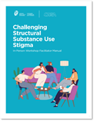 Challenging Structural Substance Use Stigma Workshop Package