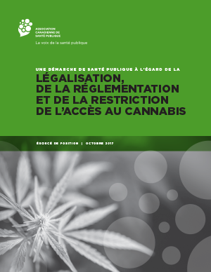 Une démarche de santé publique à l'égard de la légalisation, de la réglementation et de la restriction de l'accès au cannabis
